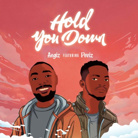 Hold You Down ft. peviz | Boomplay Music