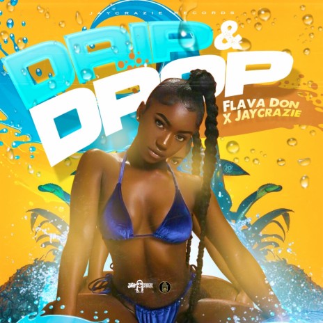 Drip & Drop ft. JayCrazie | Boomplay Music