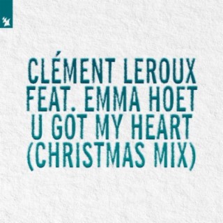 U Got My Heart (Christmas Mix)