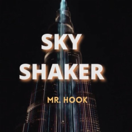 Sky Shaker | Boomplay Music