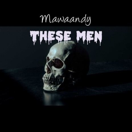 These Men | Boomplay Music