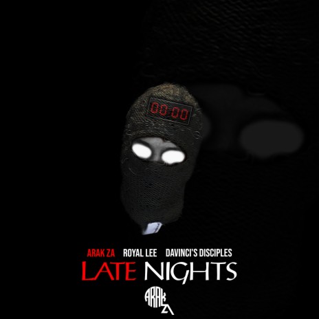 ARAK ZA Late Night ft. davinci s disciples Royal lee MP3