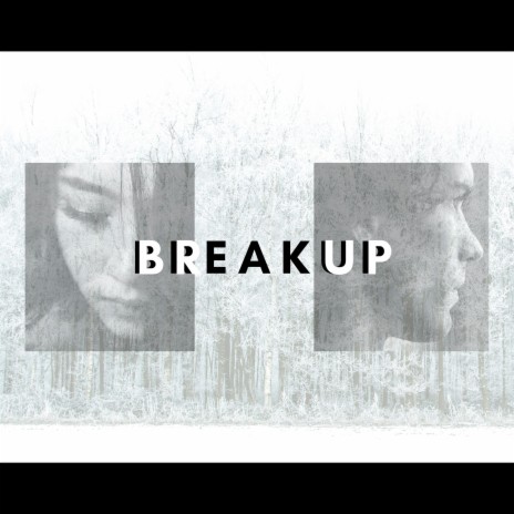 BREAKUP | Boomplay Music