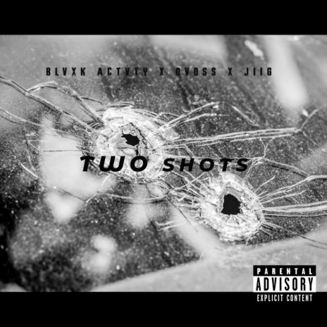 Two Shots (feat. Ovoss & JIIG) | Boomplay Music