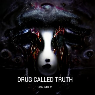 Drug Called Truth