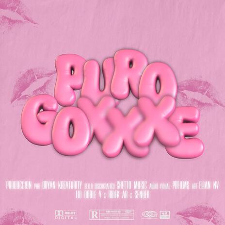 Puro Goxxxe ft. SenderGhettoMusicTjs, Ridek AR & Lió Doble V | Boomplay Music