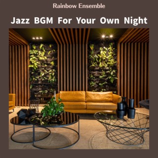 Jazz Bgm for Your Own Night