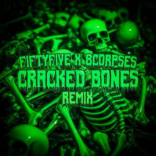 Cracked Bones (Remix)