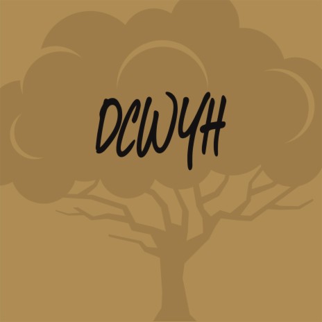 D.C.W.Y.H. | Boomplay Music