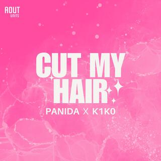 CUT MY HAIR (크크 만 해) lyrics | Boomplay Music