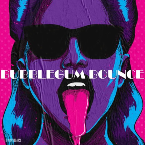 Bubblegum Bounce | Boomplay Music