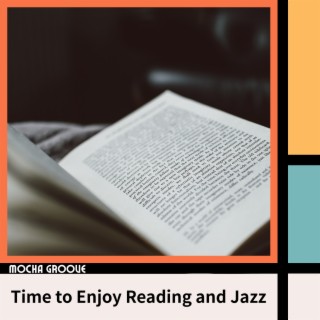 Time to Enjoy Reading and Jazz