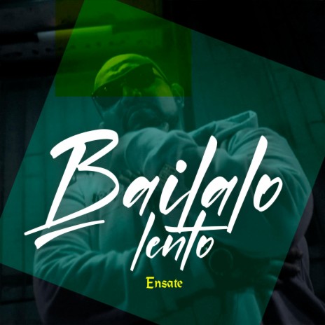 Bailalo lento | Boomplay Music