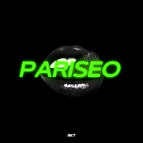 Pariseo Rkt | Boomplay Music