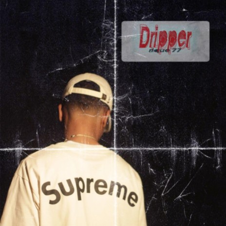 DRIPPER | Boomplay Music