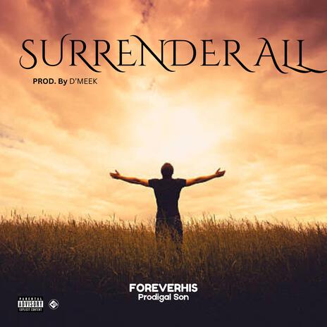 Surrender all | Boomplay Music