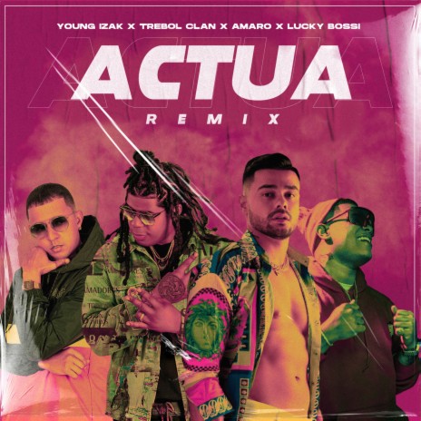 Actua (Remix) ft. Trebol Clan, Lucky Bossi & Amaro | Boomplay Music