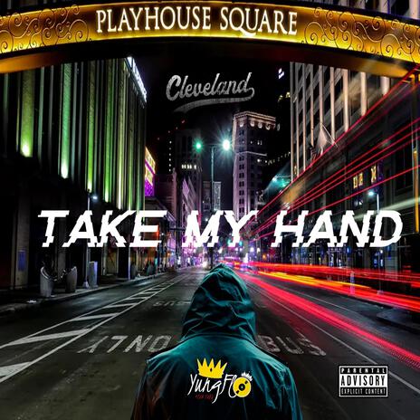 TAKE MY HAND | Boomplay Music