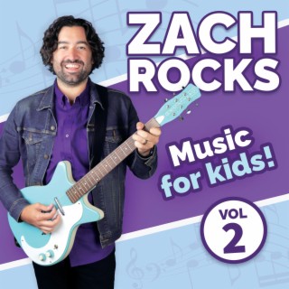 Zach Rocks Vol. 2 Music For Kids