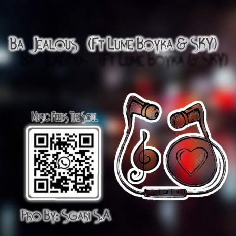 Ba Jealous ft. Ft Lume Boyka & SKY | Boomplay Music