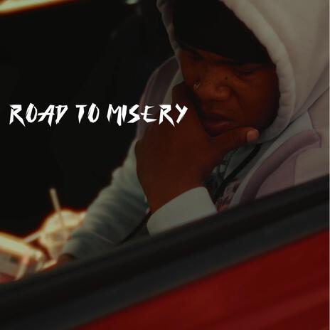 Road To Misery | Boomplay Music