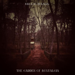 The Garden of Nostalgia