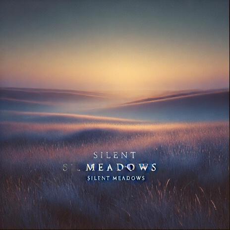 Silent Meadows