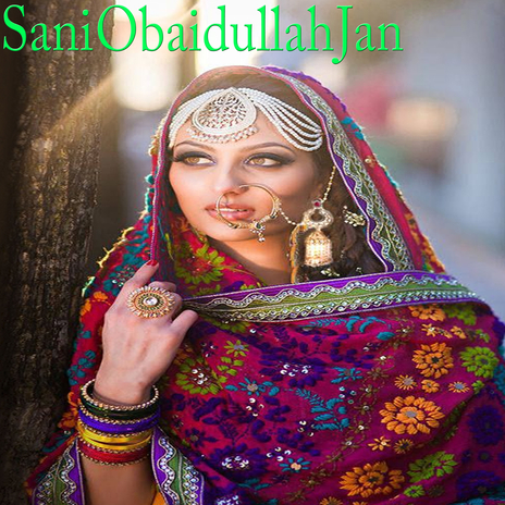 Sani ubaidullah jan song 1 (Orignal) | Boomplay Music