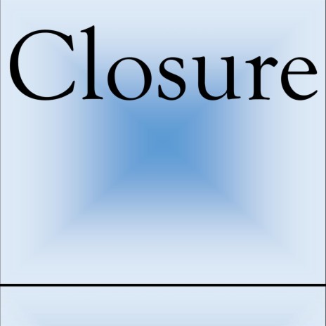 Closure | Boomplay Music