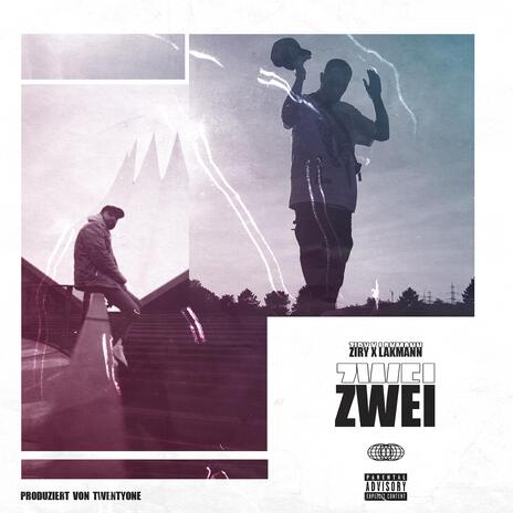 Zwei ft. Lakmann | Boomplay Music