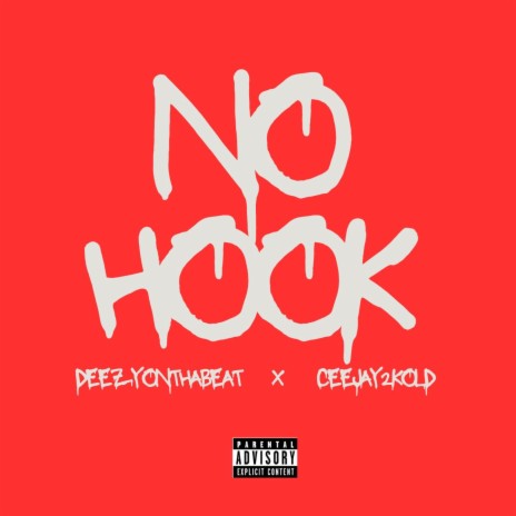 No Hook ft. CeeJay2Kold | Boomplay Music