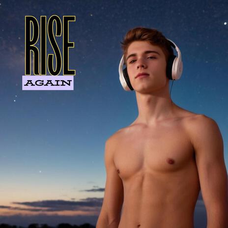 Rise Again | Boomplay Music