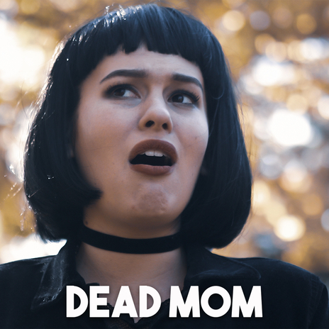 Dead Mom | Boomplay Music