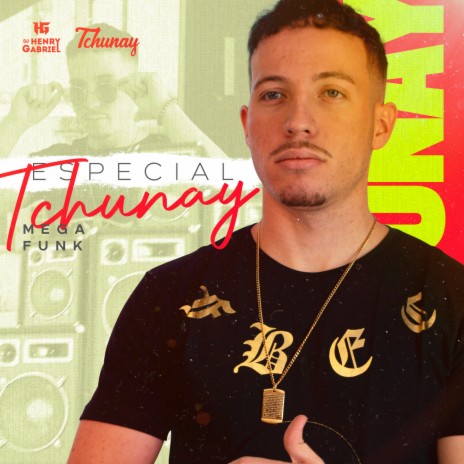 Mega Funk Especial Do Tchunay | Boomplay Music