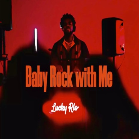 Baby Rock With Me | Boomplay Music