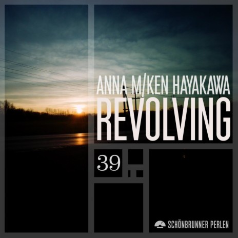 Revolving ft. Anna M