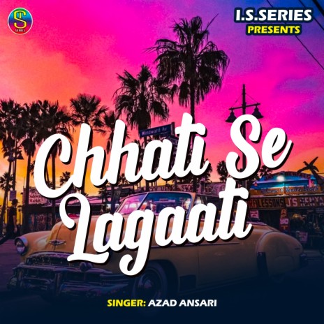 Chhati Se Lagaati | Boomplay Music