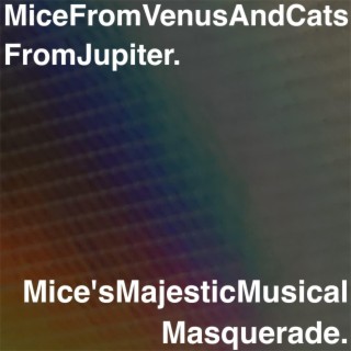 Mice's Majestic Musical Masquerade