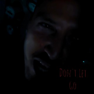 Dont Let Go