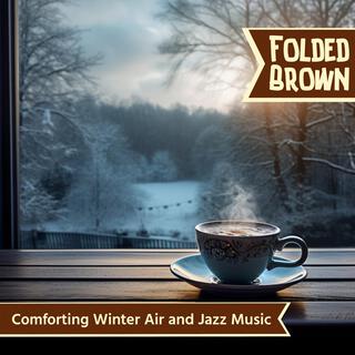 Comforting Winter Air and Jazz Music