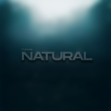 Natural | Boomplay Music