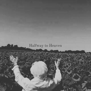 Halfway to Heaven