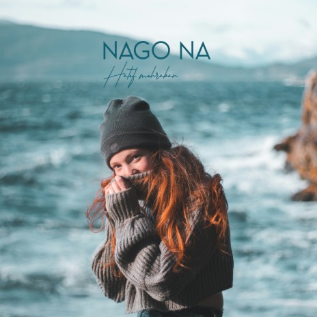 Nago Na | Boomplay Music