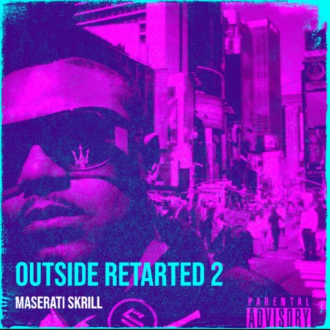 Outside Retarted 2 | Boomplay Music