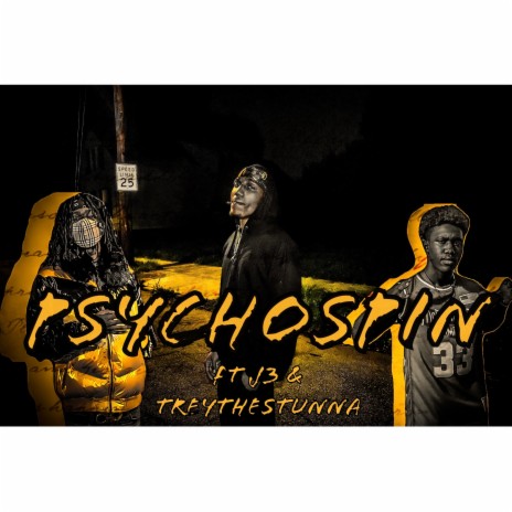 Pyschospin ft. J3ThaGod & TreyTheStunna | Boomplay Music