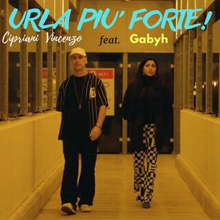 Urla piu' forte! lyrics | Boomplay Music