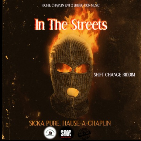 In The Streets ft. Hause-A-Chaplin | Boomplay Music