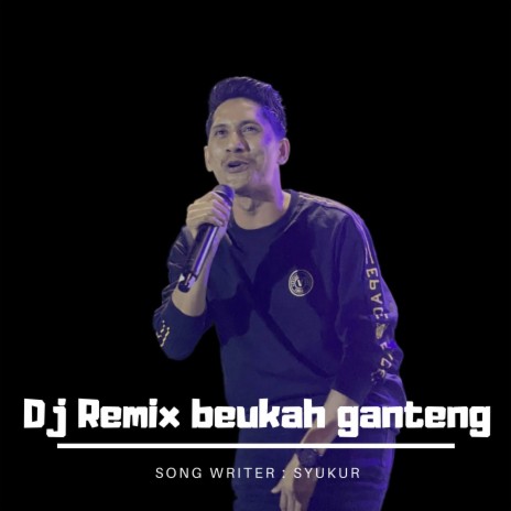 DJ Beukah Ganteng | Boomplay Music