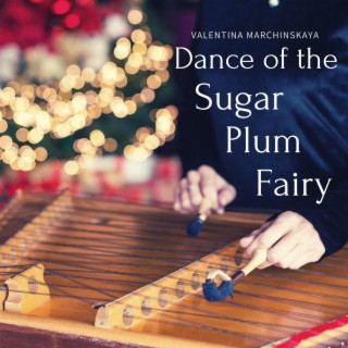 Dance of the Sugar Plum Fairy