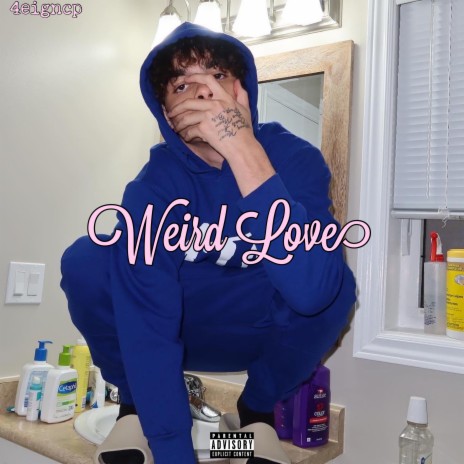 Weird Love | Boomplay Music